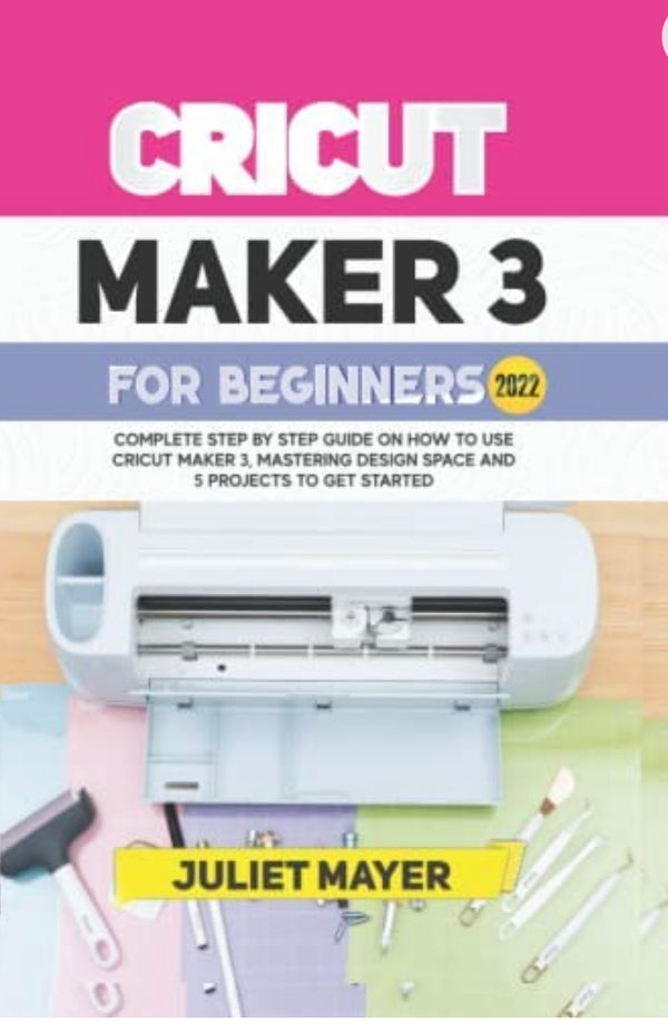 CRICUT MAKER 3 BOOK